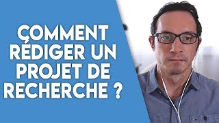 Comment rédiger un projet de recherche [upl. by Van]