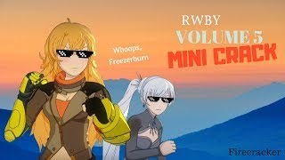 Random RWBY Volume 5 Crack [upl. by Ysabel]