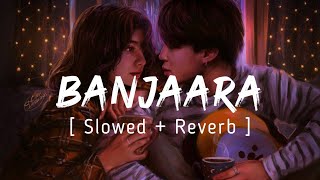 Banjaara Lyrical Video  Ek Villain  Slowed  Reverb  Music series [upl. by Duester]