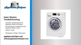 Haier Washer Troubleshooting [upl. by Thursby]