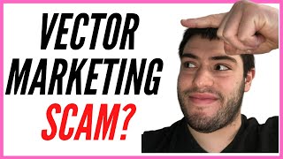 Is Vector Marketing A Scam [upl. by Milton701]