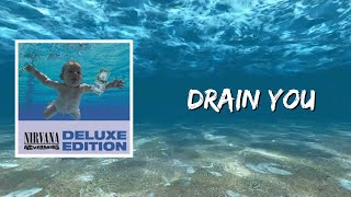 Drain You Lyrics  Nirvana [upl. by Ahsiele]