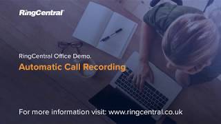 Automatic Call Recording  RingCentral Office Demo [upl. by Mathre]