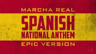 Spanish National Anthem  Marcha Real  Epic Version [upl. by Frost]