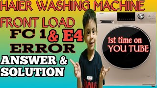 Haier washing machine errors E4 amp FC 1 How to fix them 2022 [upl. by Eikcaj]