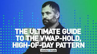 The Ultimate Guide to the VWAPHold HighofDay Pattern [upl. by Mcnair]