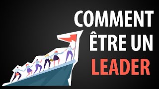 Comment Développer son Leadership en 9 Compétences [upl. by Tamsky108]