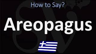 How to Pronounce Areopagus CORRECTLY [upl. by Barina]