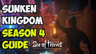 Sea Of Thieves Season 4 The Sunken Kingdom  GUIDE [upl. by Dyal885]