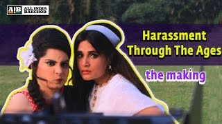 AIB  Making of Harassment Through The Ages [upl. by Corbie676]