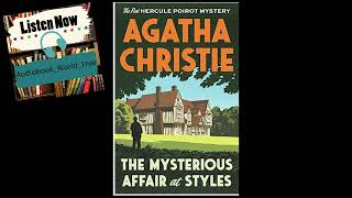 The Mystrious Affair at Styles by Agatha Christie  Full Audiobook [upl. by Yehudit]