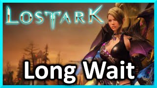 Long Wait  Lost Ark [upl. by Seften]