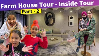 Farm House Tour  Inside Tour  Part  2  Ramneek Singh 1313  RS 1313 VLOGS [upl. by Atse]