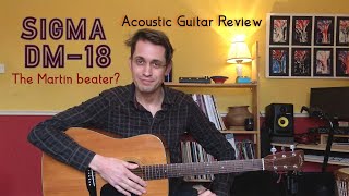 Sigma DM18 Review  Martins Best Copy  Vintage Acoustic Guitar  Sigma Korea Guitar 1980s [upl. by Rodenhouse]