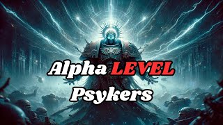 The STRONGEST PSYKERS  Warhammer 40k Lore [upl. by Wyn356]