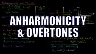 Quantum Chemistry 57  Anharmonicity and Overtones [upl. by Nuhs773]