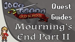 OSRS Mournings End Part II Quest Guide [upl. by Ahsinoj109]