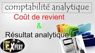 Comptabilité analytique  Le Coût de revient et le Résultat analytique [upl. by Arlinda221]