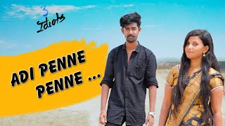 Adi penne penne full Song HD video love failure 3idiots  sathyanarmadha Dinesh [upl. by Pergrim]