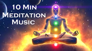 10 Min Meditation Music Aura Cleansing Relaxing Chakra Balancing amp Healing [upl. by Llewon]