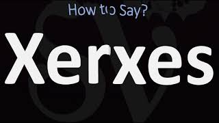 How to Pronounce Xerxes CORRECTLY [upl. by Crescint168]