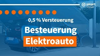 Steuern sparen mit EAuto  Besteuerung Elektroauto erklärt [upl. by Peta]