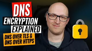 DNS Encryption explained  DNS over TLS DoT amp DNS over HTTPS DoH [upl. by Gant]