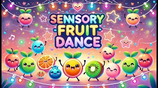 Sensory Fruit Dance  The Totally Fruit and Veggie Stream✨🍓 [upl. by Nnov595]