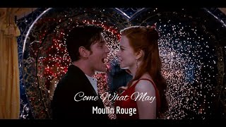 Come What May  Moulin Rouge [upl. by Quickel570]