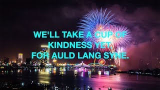 Auld Lang Syne with Lyrics  Happy New Year Song  Auld Lang Syne Sing Along [upl. by Etireugram]