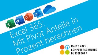 Excel 365 Mit Pivot Anteile in Prozent berechnen [upl. by Damalis265]