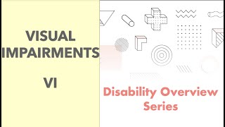 Overview of Visual Impairments [upl. by Ennasil]