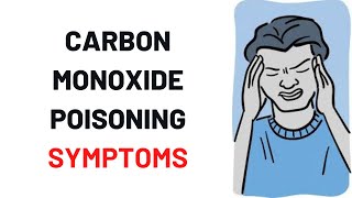 CARBON MONOXIDE POISONING SYMPTOMS [upl. by Lalise651]