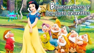 Blancanieves y los siete enanitos  Cuentos infantiles [upl. by Flanna552]