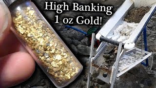 Sluicing one ounce of gold High Banking How long [upl. by Aynotan252]