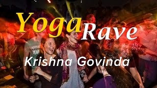 Krishna Govinda Yoga Rave  So What Project [upl. by Limann]