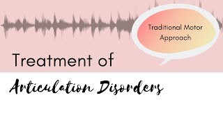 Treatment of an Articulation Disorder [upl. by Ahseya]