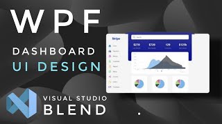 WPF Tutorial  XAML UI design in Visual studio blend 2019  DASHBOARD  C WPF  Source Code [upl. by Queen]