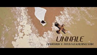 UNNALE  MANITHAN  THYIVYA KALAISELVAN  OFFICIAL MUSIC VIDEO [upl. by Akoyn]