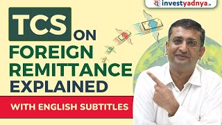 TCS on Foreign Remittance  CA Yogesh Katariya [upl. by Eivets]