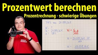 Prozentwert berechnen  schwierige Übungen  Prozentrechnung  Lehrerschmidt [upl. by Langer]