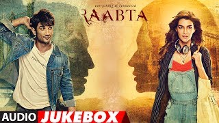 Raabta Full Album Audio Jukebox  Sushant Singh Rajput amp Kriti Sanon  TSeries [upl. by Alene]