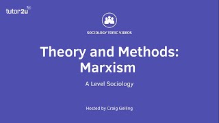 Sociological Theory  Marxism Sociology Theory amp Methods [upl. by Amitarp]