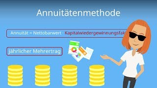 Annuitätenmethode  Dynamische Investitionsverfahren einfach erklärt [upl. by Lindbom]