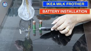 IKEA Milk Frother Battery Installation Procedure [upl. by Asselam728]