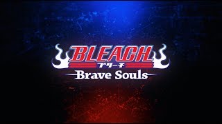 Bleach Brave Souls New Opening Movie [upl. by Nairadal]