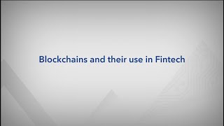 Blockchains and their use in Fintech [upl. by Mac]