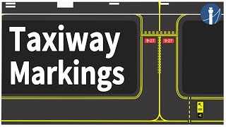 All about taxiway markings [upl. by Guimond]