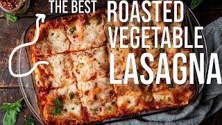 Roasted Vegetable Lasagna [upl. by Russi]