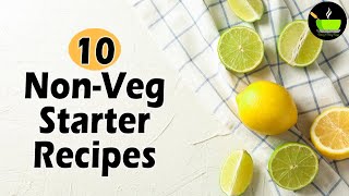 10 Best Non Vegetarian Recipes  NonVeg Recipes  Starter Recipes  Appetizers  Party Recipes [upl. by Bravin808]